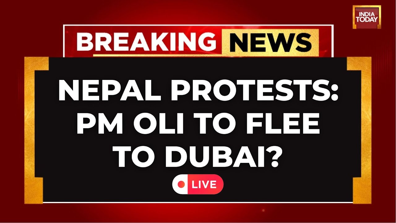 Nepal Protests LIVE: 'Gen-Z' Protests Engulf Nepal, PM Oli To Flee To Dubai? | India Today LIVE