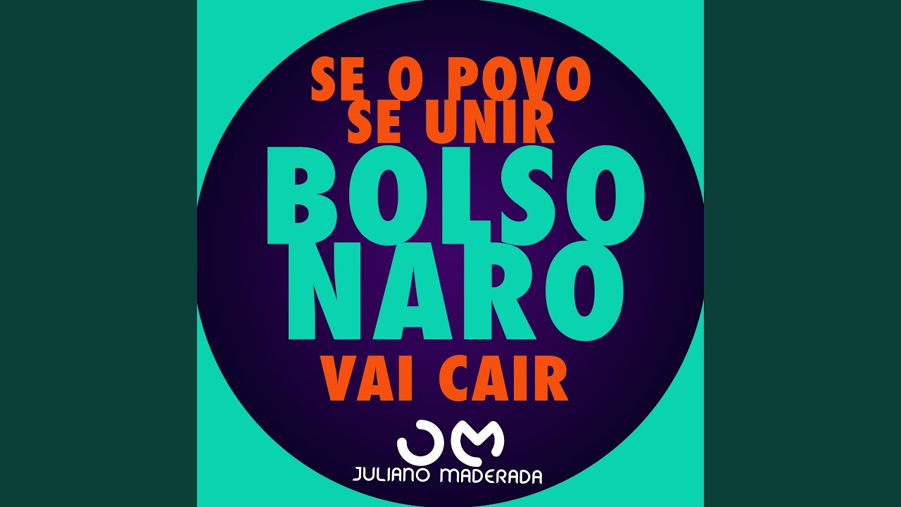 Se o Povo Se Unir Bolsonaro Vai Cair