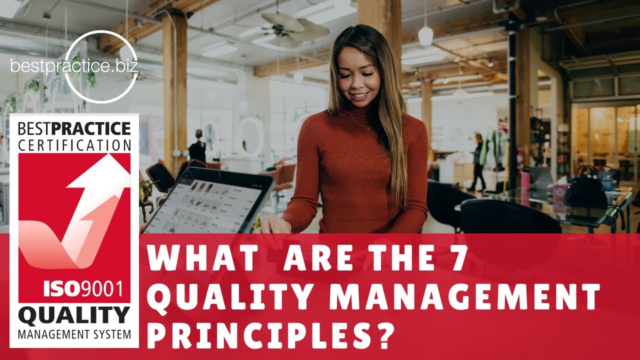 What Are The 7 Quality Management Principles?