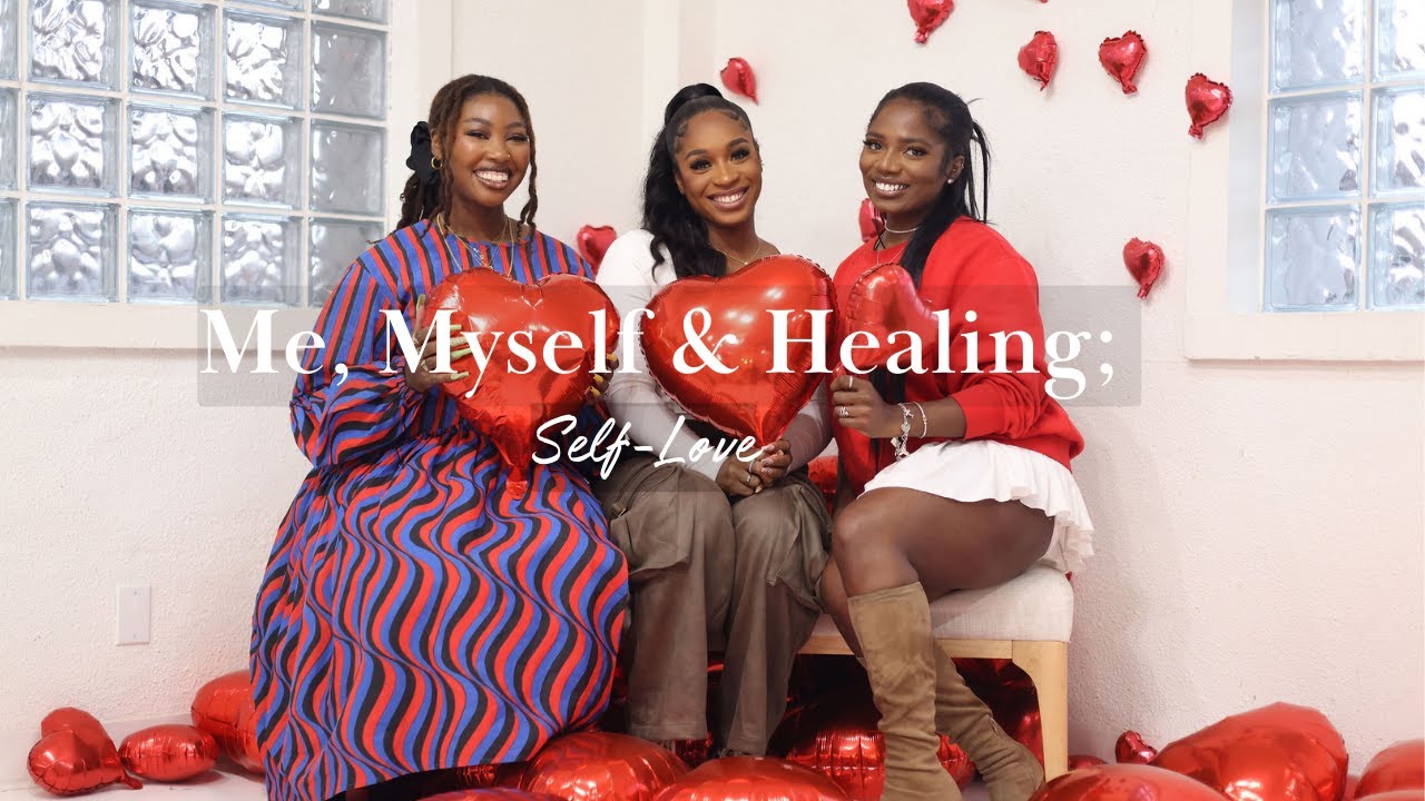 Me, Myself and Healing; Self-love