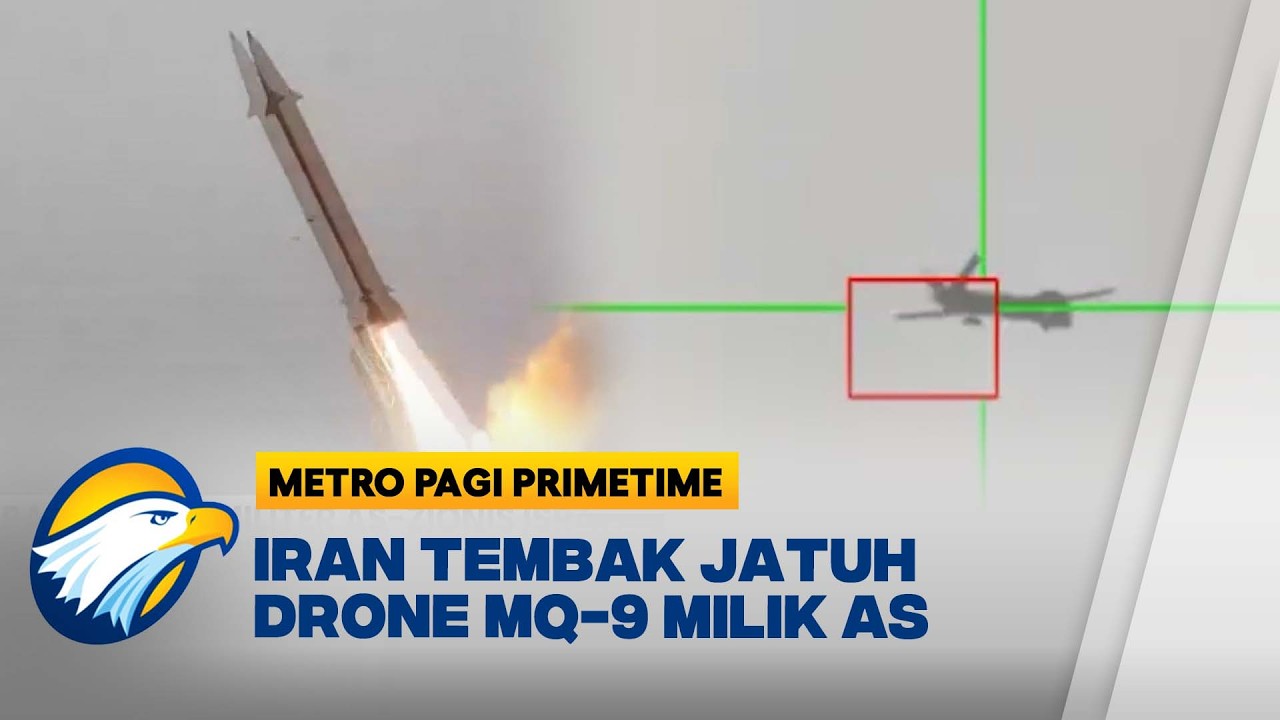 Iran Tembak Jatuh Drone AS dan Targetkan Kapal Induk USS Abraham Lincoln - [Metro Pagi Primetime]