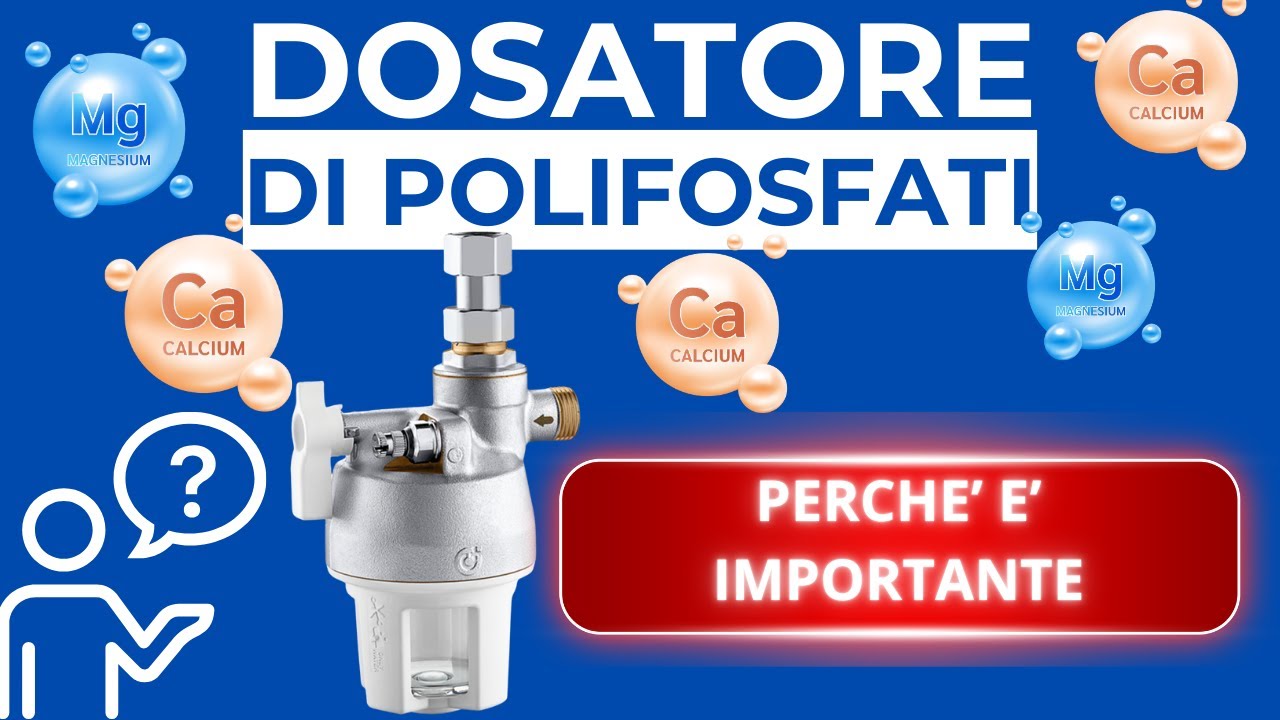 Dosatore di polifosfati!  A Cosa serve veramente!