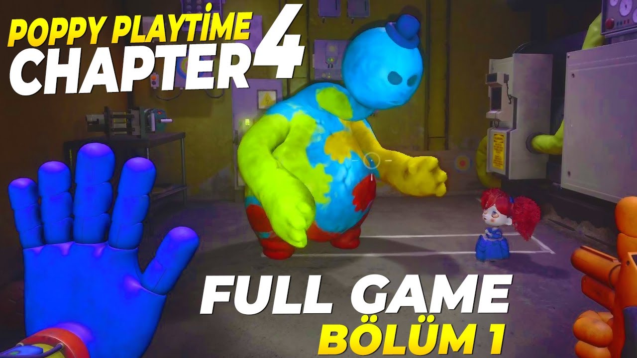 Poppy Playtime Chapter 4 Full Game Bölüm 1 Braymi