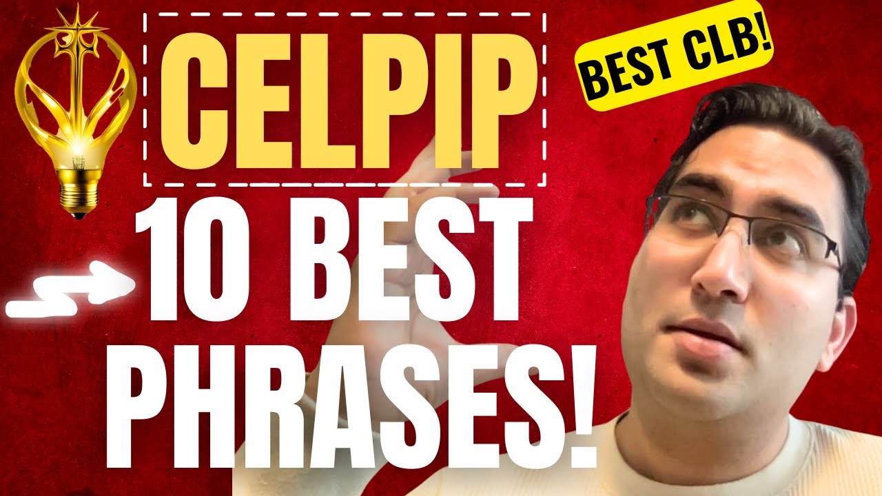 The 10 BEST CELPIP Phrases That Will Push You To a 12!