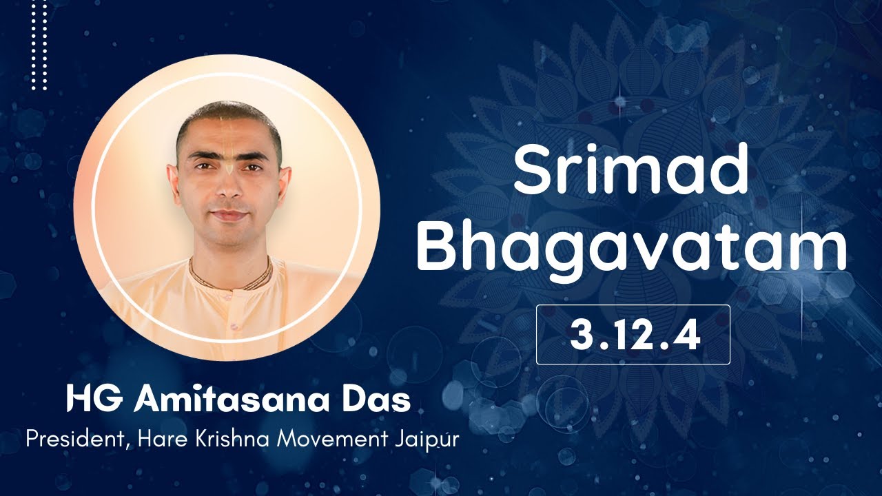 Srimad Bhagavatam 3.12.4 | HG Amitasana Das | Hare Krishna Jaipur