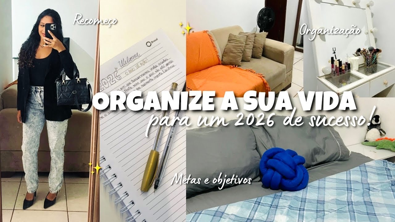 ORGANIZANDO A MINHA VIDA PARA 2026! Metas, objetivos, organização da casa, faxina...