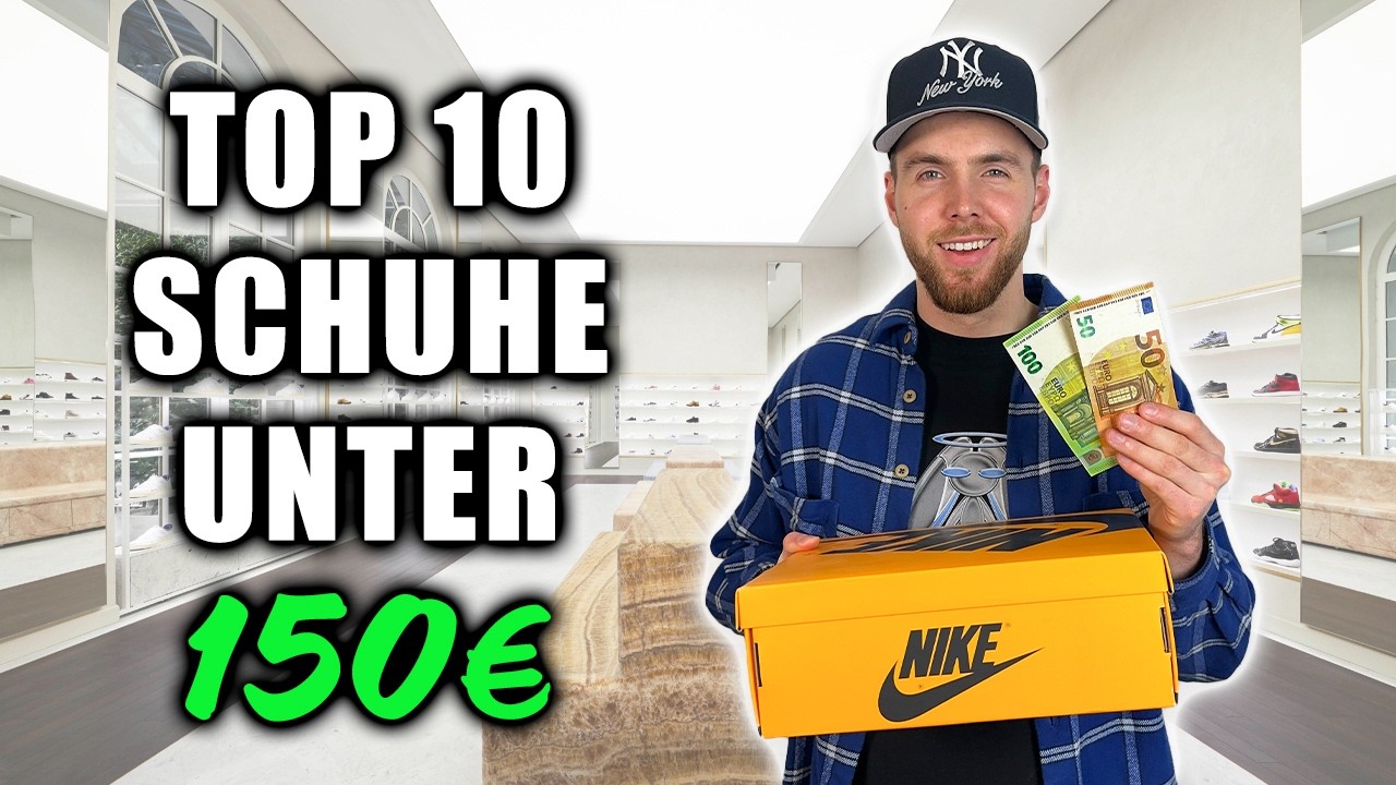 Die Top 10 Schuhe unter 150&euro;!!👟 | *2025*