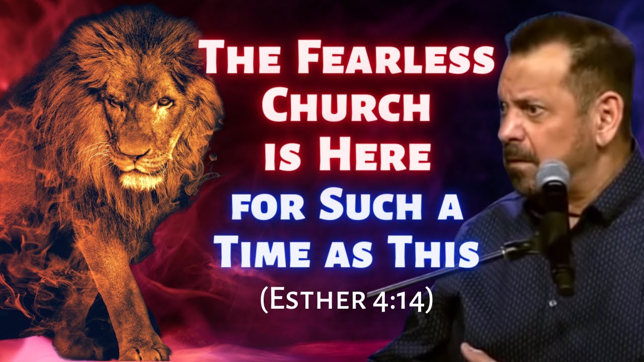 Mario Murillo: The Fearless Church is Here for Such A Time as This (Esther 4:14)