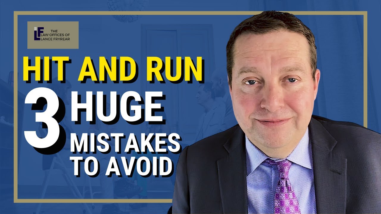 Three HUGE Mistakes to Avoid in Your Hit and Run Case | Washington State Attorney