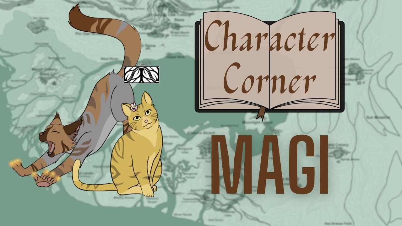 Character Corner: Magi [Part One?]