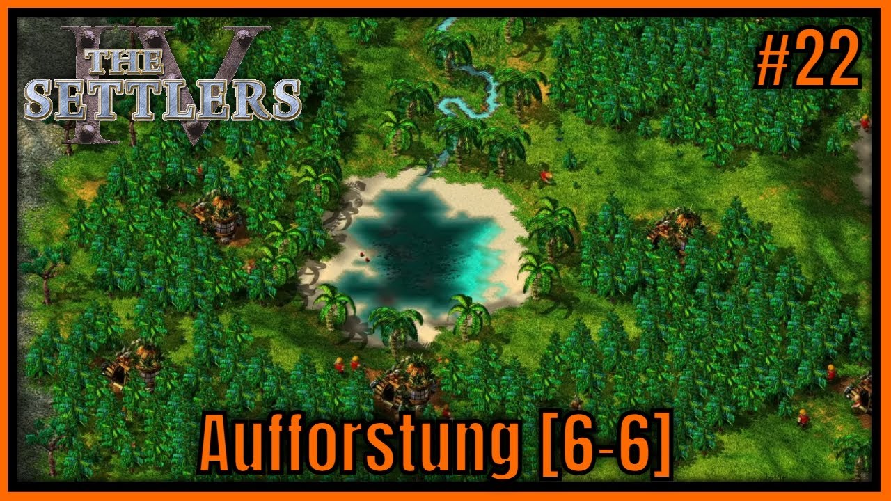 Die Siedler 4 [Addon] Aufforstung [6-6] Siedelkampagne #22