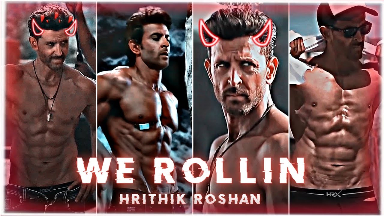 We Rollin - Hrithik Roshan || Hrithik Roshan Status || Hrithik Roshan edit || HRX edit ||