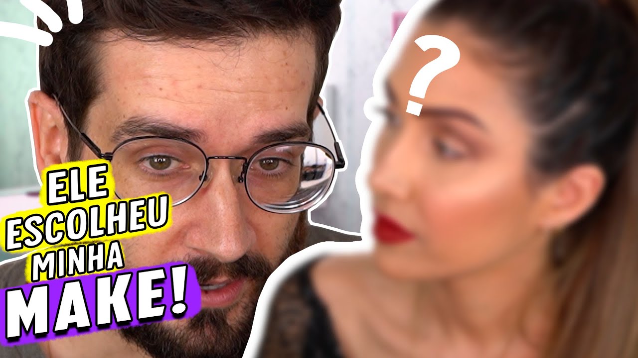 USEI as MAKES que MEU NAMORADO ESCOLHEU!