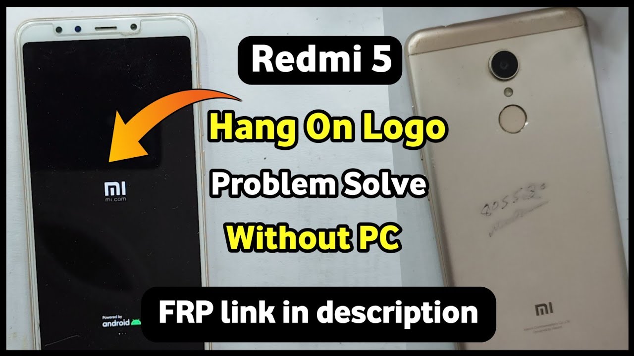 Redmi 5 Hang on Logo Problem - Easy Fix Tutorial