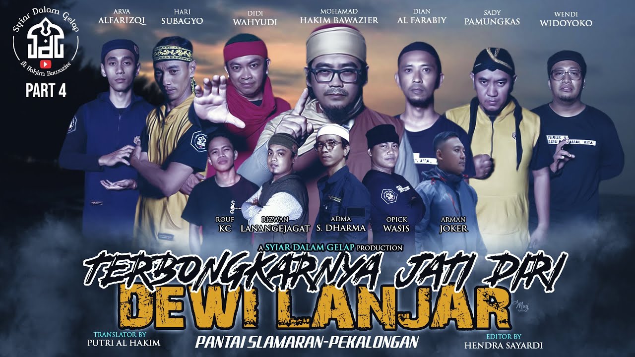 Part 4 | Terbongkarnya Jati Diri Dewi Lanjar - Pekalongan | Syiar Dalam Gelap | M Hakim Bawazier