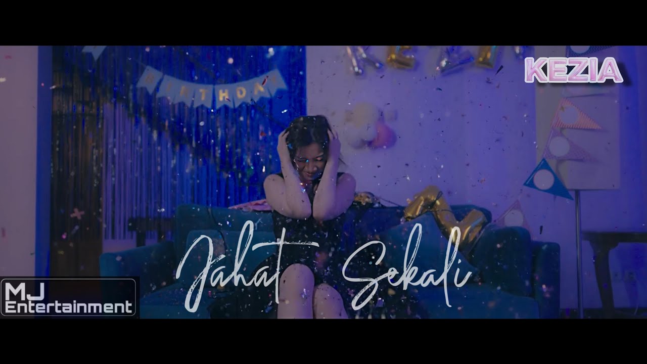 KEZIA - JAHAT SEKALI (OFFICIAL MUSIC VIDEO)