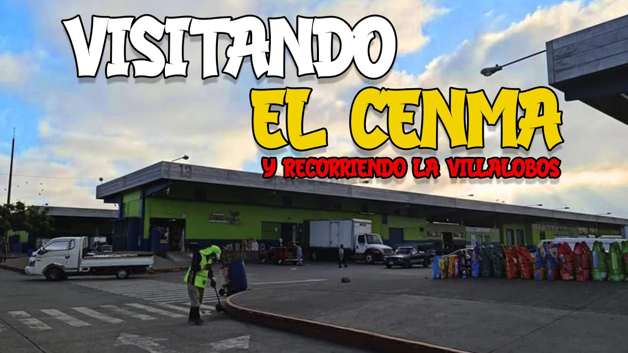 Visite La Central de Mayoreo CENMA y la VillaLobos