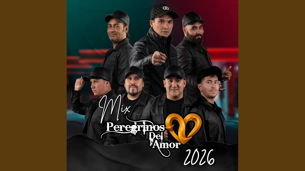 Mix Peregrinos del Amor 2026: Colorín Colorado / Por Primera Vez / Contigo y Sin Ti  /...