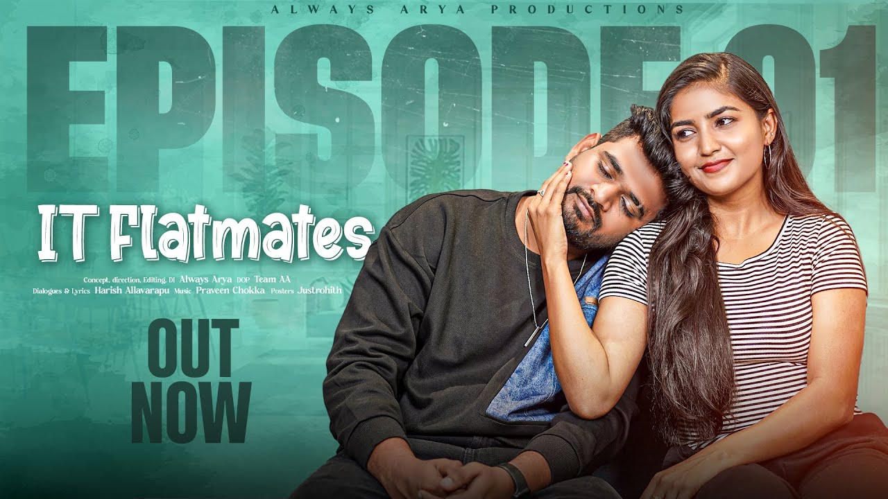IT Flat Mates || Episode 1 || Latest Telugu Web Series || Always Arya || Shravanthi Anand