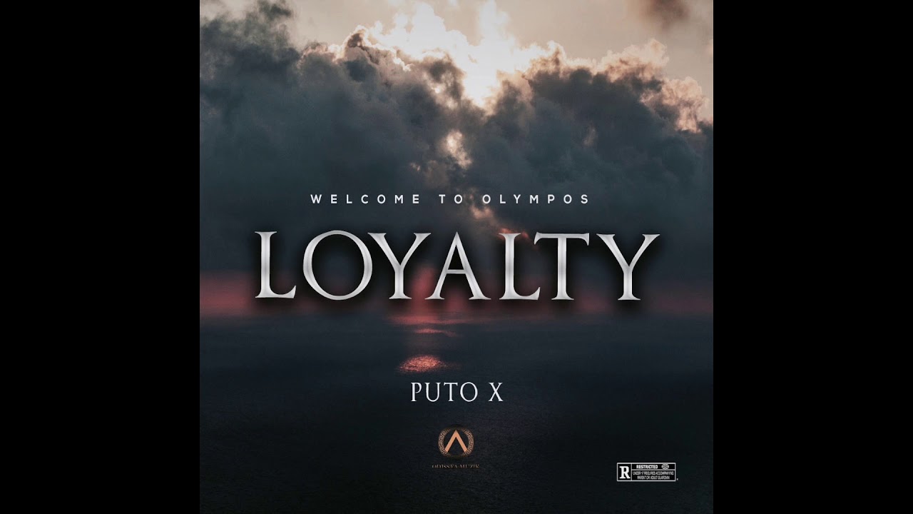 Puto X - Loyalty (Audio Officiel)