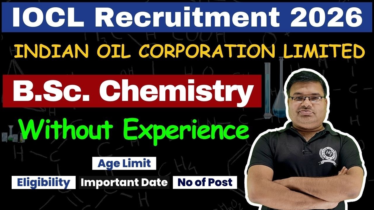 IOCL Recruitment 2026 For BSc Chemistry Students | Without Experience