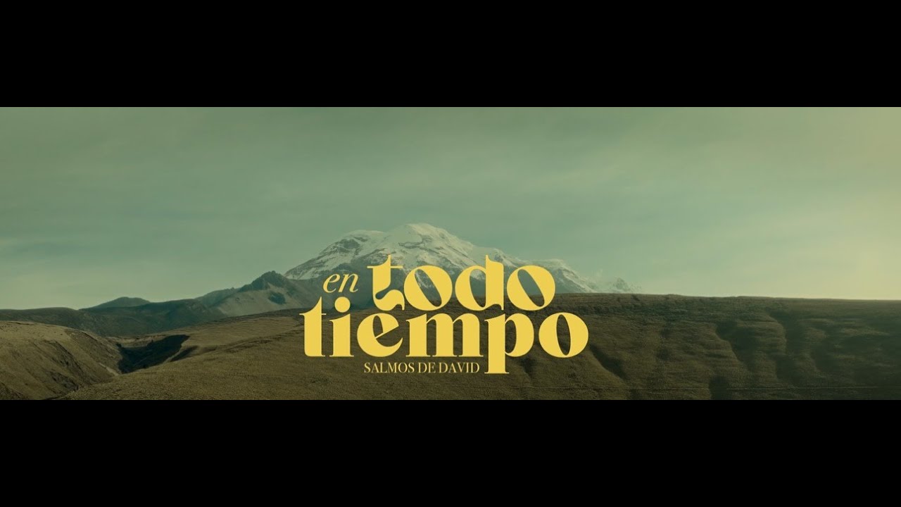 En todo tiempo -  Salmos de David folklore (Video oficial 2023)