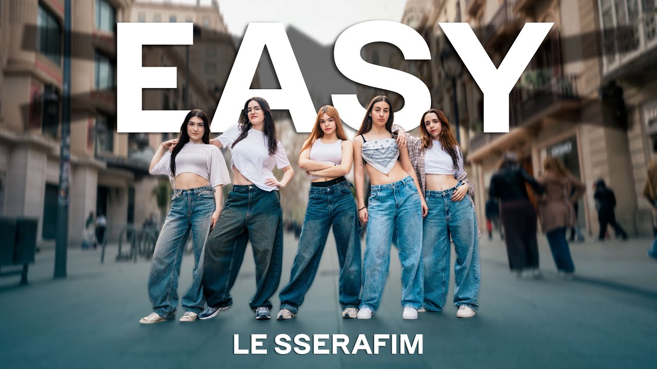 [KPOP IN PUBLIC] LE SSERAFIM (르세라핌) _ EASY | Dance Cover by SOUL from Barcelona