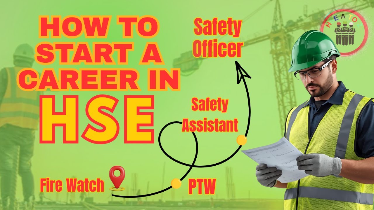 How to Start a Career in HSE | Safety Officer Career Guide 2025 | Safety Jobs Explained