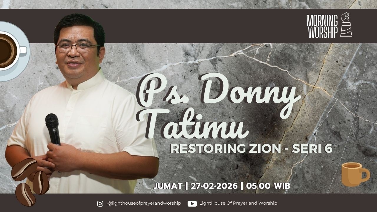 MORNING WORSHIP | PS. DONNY TATIMU | 27 FEBRUARI 2026 | LIGHTHOUSE OF PRAYER AND WORSHIP