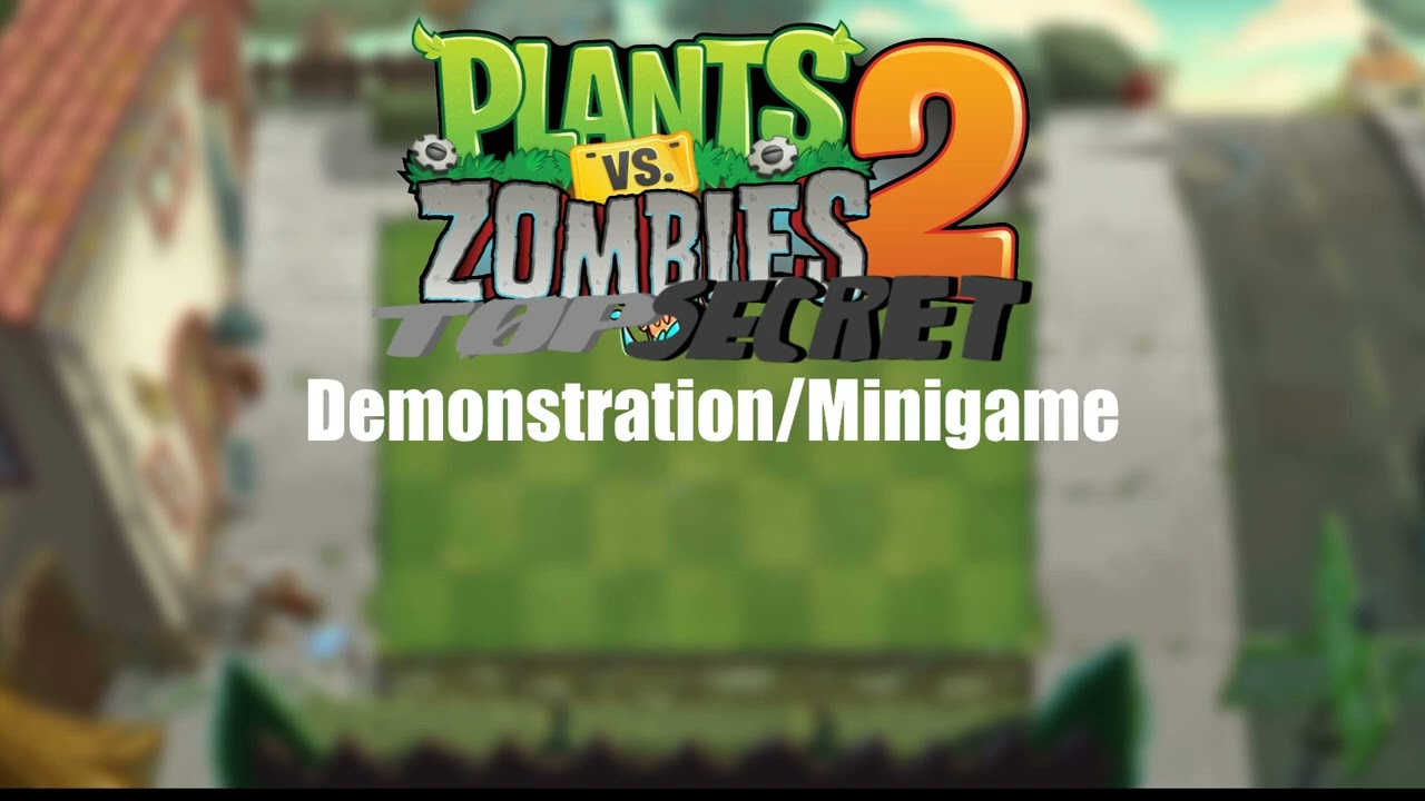 PVZ2 TOP SECRET OST - Player's House - Demonstration/Minigame