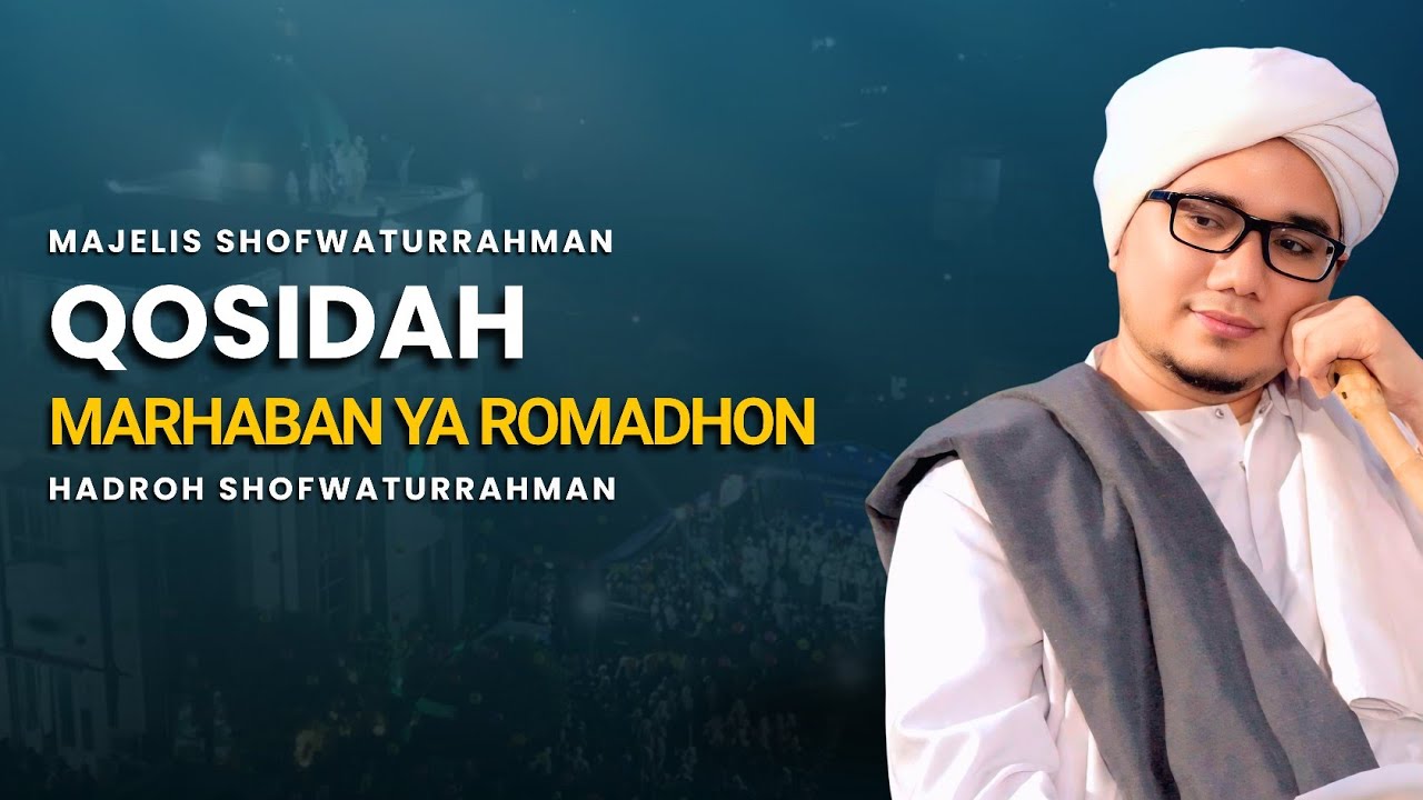 Qosidah Marhaban Ya Romadhon - Shofwaturrahman | #LiveInShofwaturrahman, 28 Februari 2026