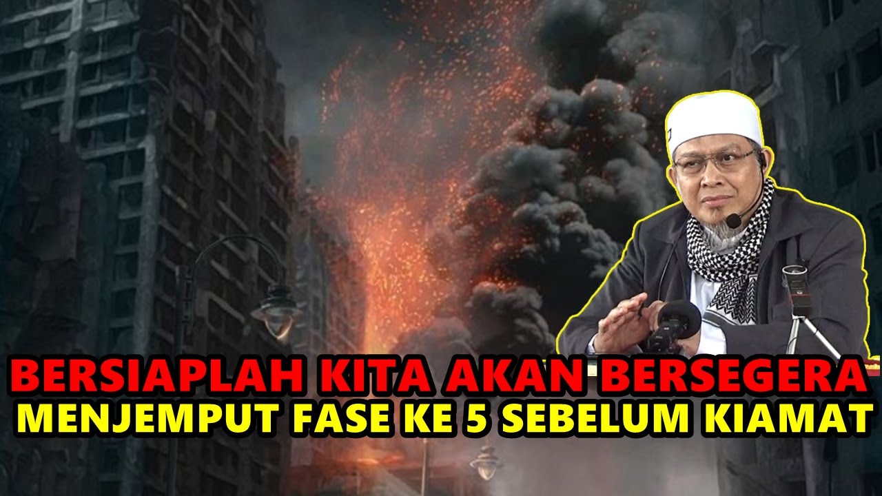Bersiaplah Kita Akan Bersegera Menjemput Fase ke 5 Sebelum Kiamat - Ustadz ihsan tanjung