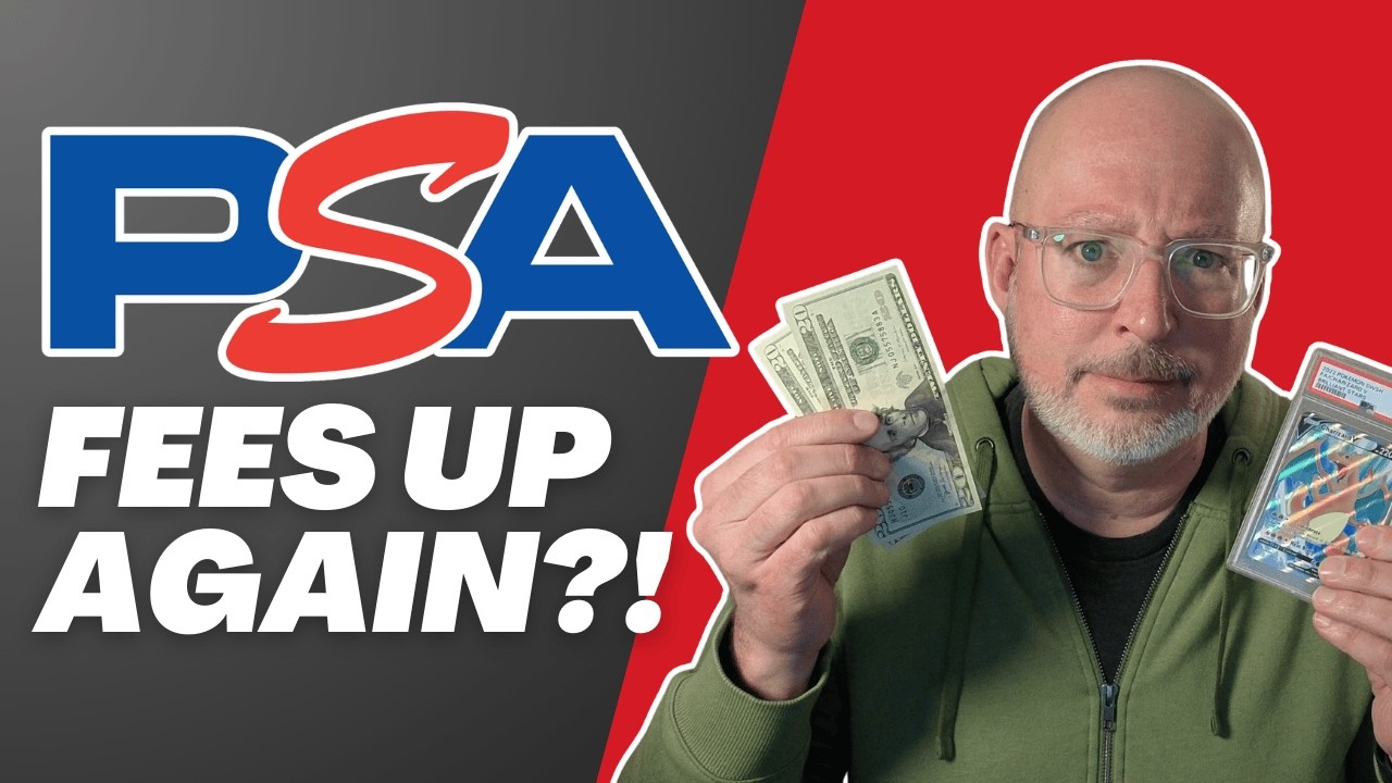 PSA Grading Costs Up Again - Now What for Sellers?