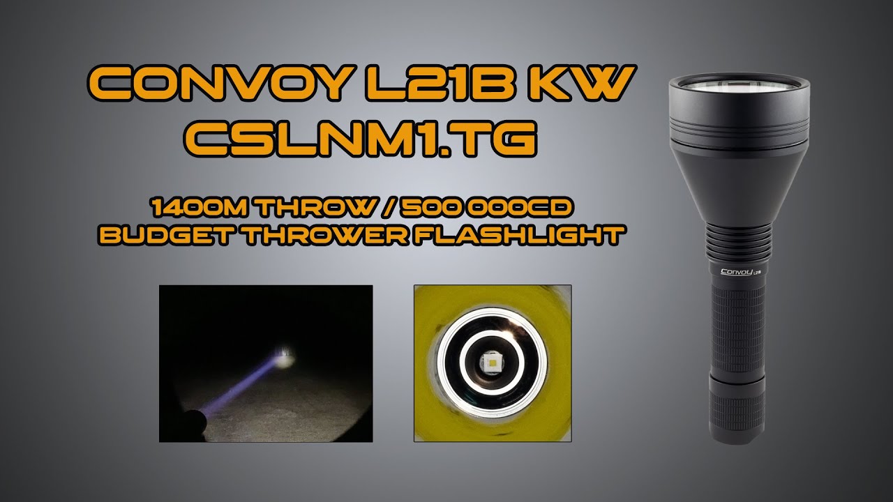 Convoy L21B  KW CSLNM1.TG flashlight review | Night shots and runtimes | comparison with L21A CULPM1