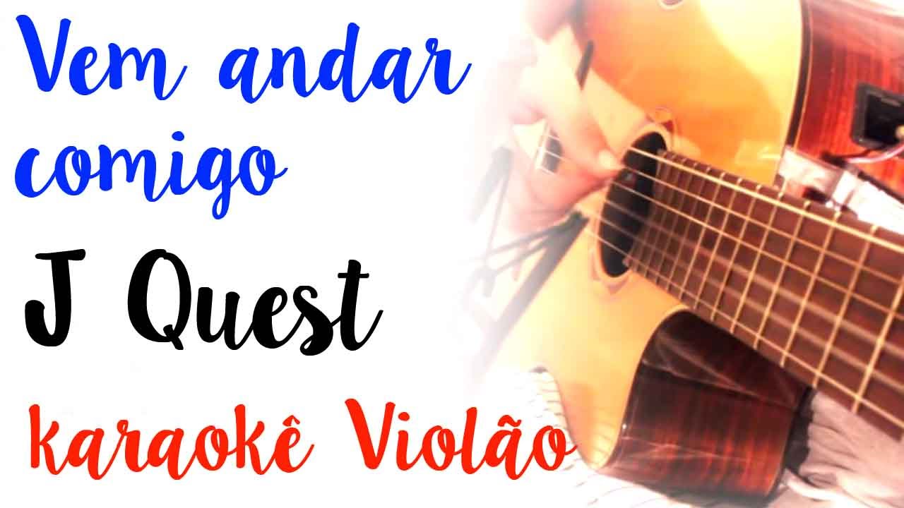 Jota Quest - Vem andar comigo -  Karaokê com Violão