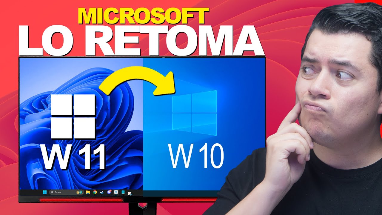 Windows 10 lo RETOMA MICROSOFT ¿CUÁL ELEGIR en 2025: 11 o 10?