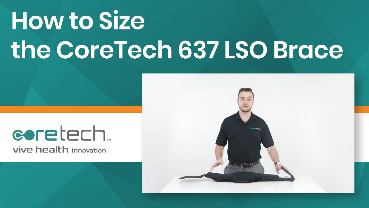 How to Size the CoreTech 637 LSO Brace