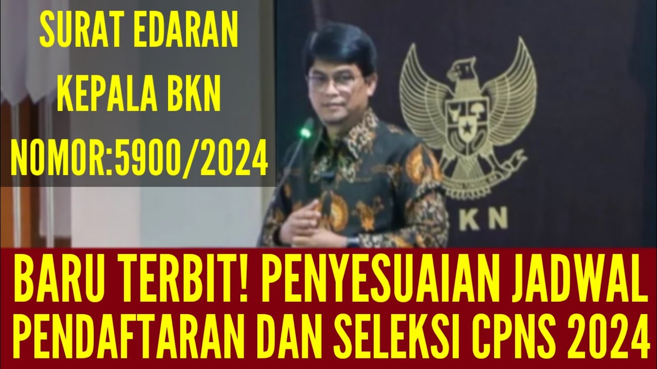 BARU TERBIT | SURAT EDARAN BKN TERBARU TENTANG PENYESUAIAN JADWAL DAN SELEKSI CPNS 2025