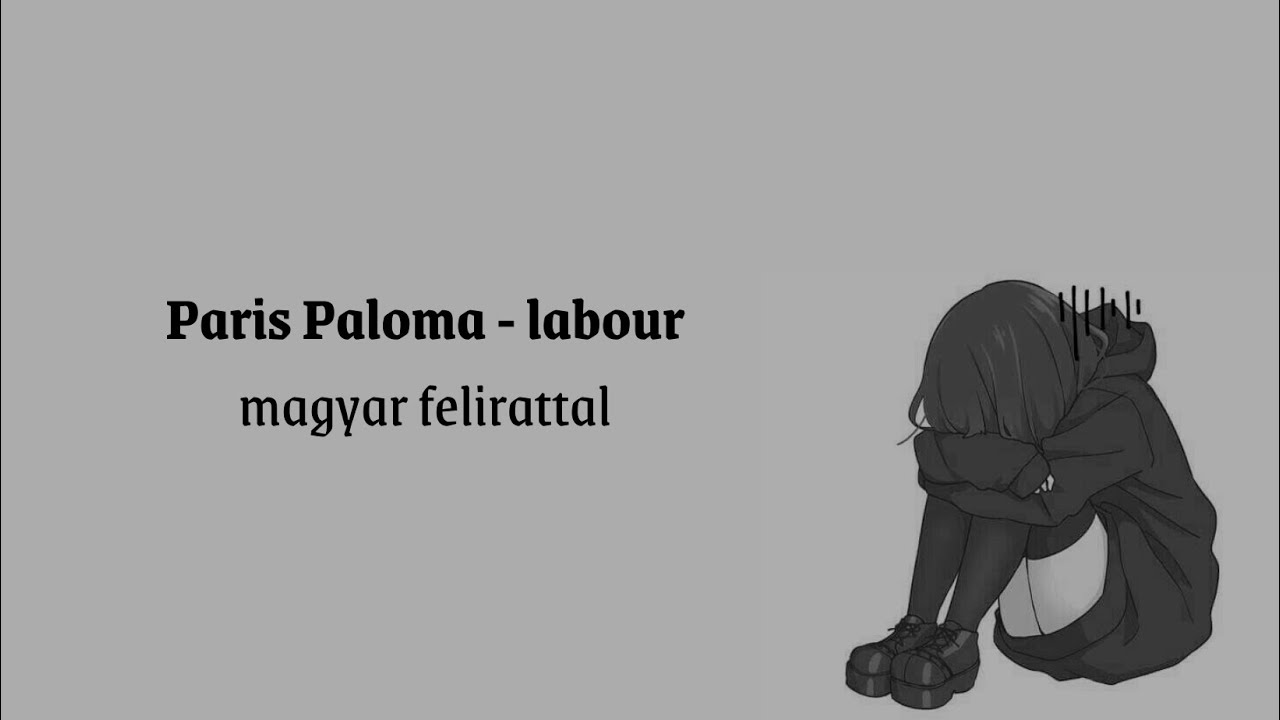 Paris Paloma- Labour magyar felirattal