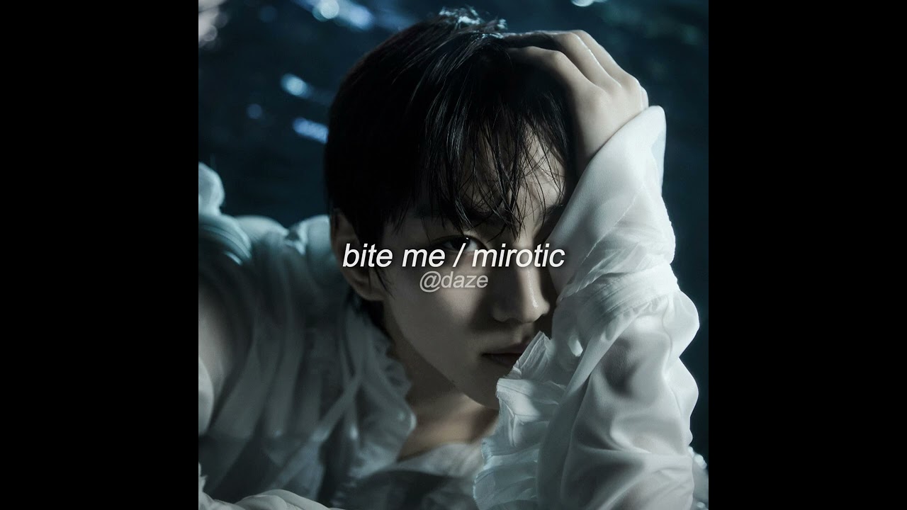 bite me x mirotic - enhypen | tvxq (sped up)
