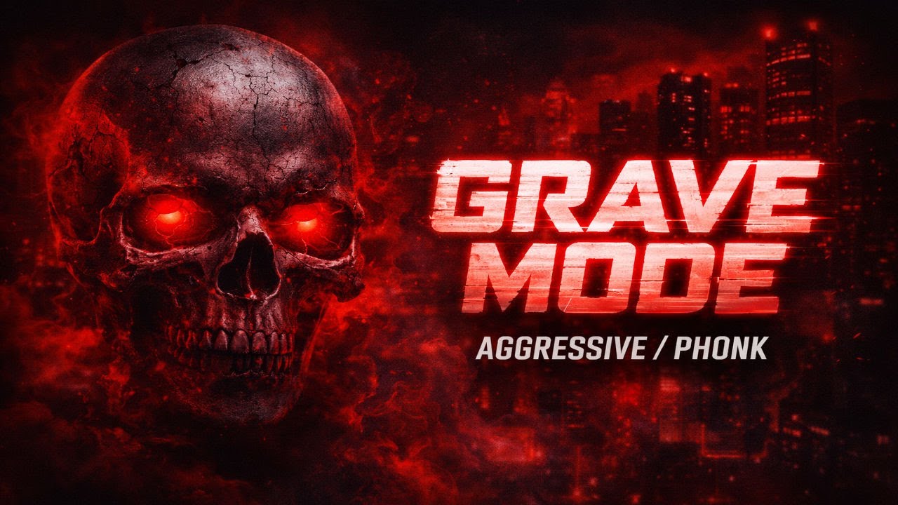 🔥GRAVE MODE | Тёмный агрессивный фонк