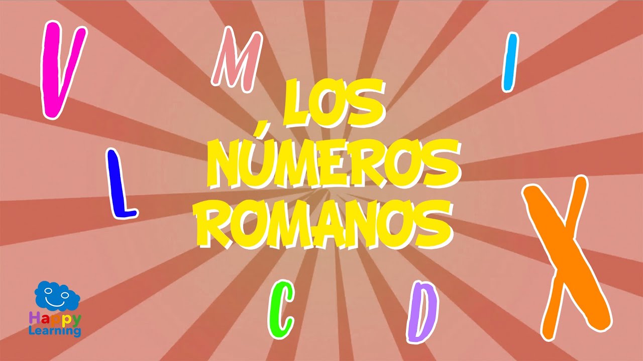 Los números romanos | Vídeos Educativos para Niños