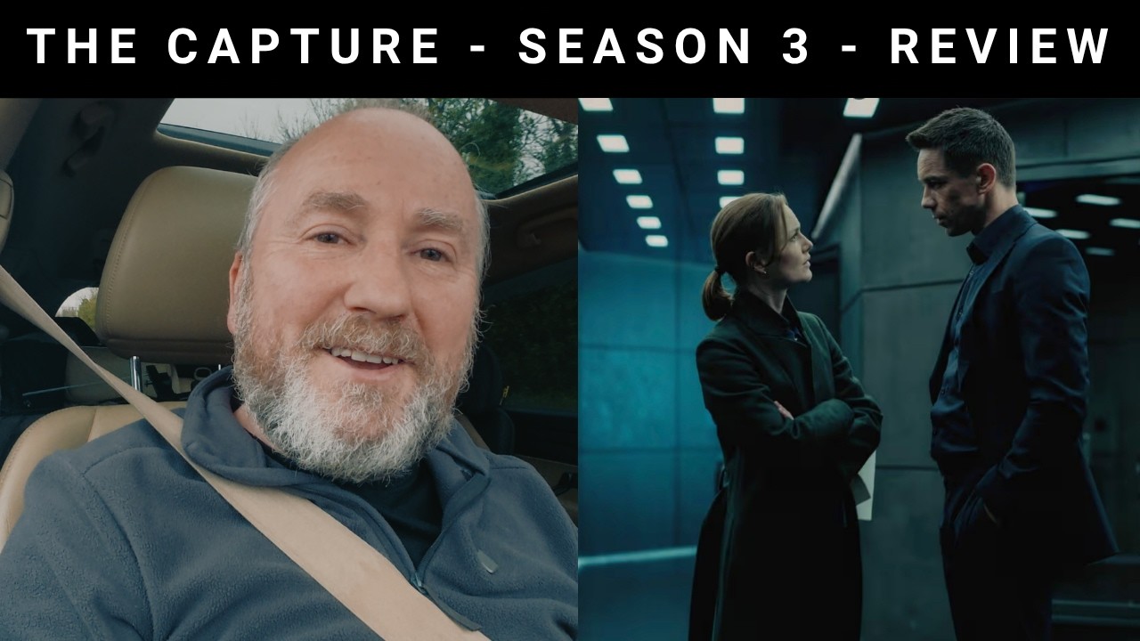 Can We Trust Anything Anymore? - The Capture ,Season 3 Review