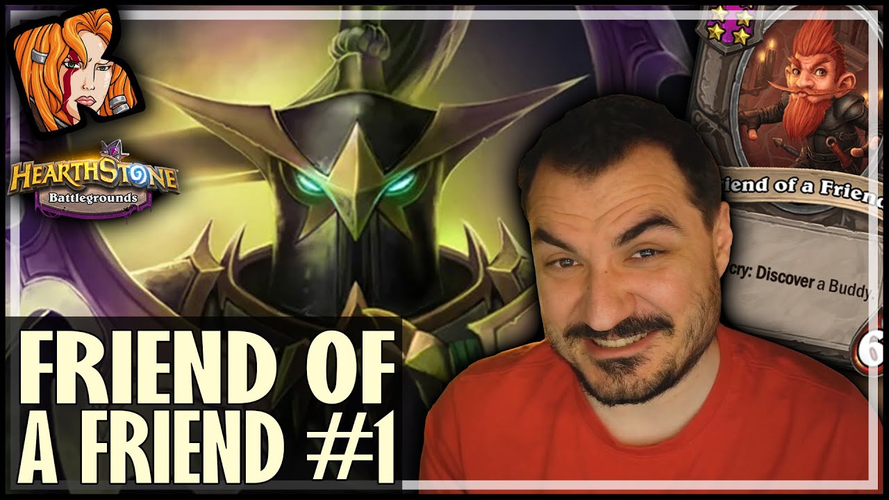 BEST OF FRIEND OF A FRIEND (PART 1) - Hearthstone Battlegrounds