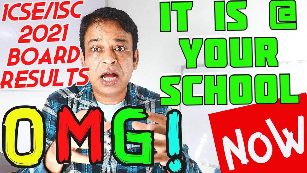 ICSE/ISC 2021 Board Results @ Your Schools, CISCE Sends ICSE/ISC 2021 Board Results to Improvise now