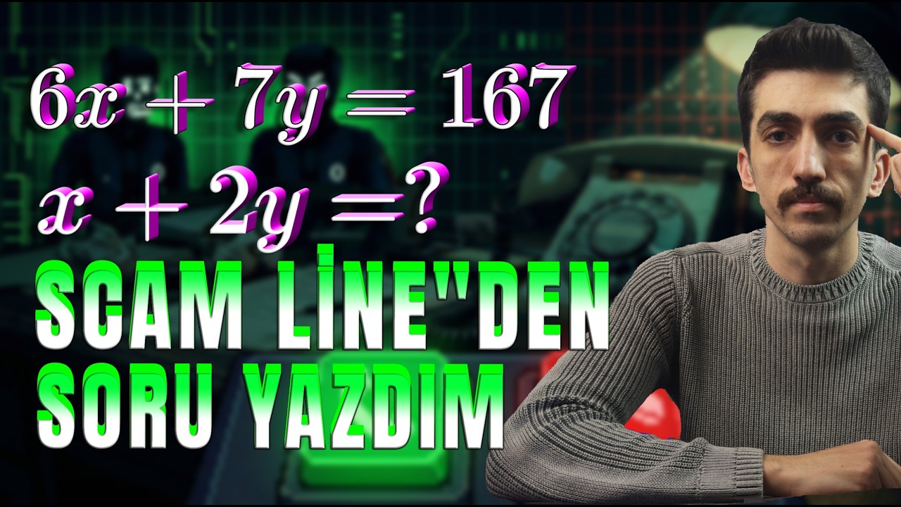 Pratik Bilgilerle Soru Çözümü: Scam Line Oyunundan Soru Yazdım