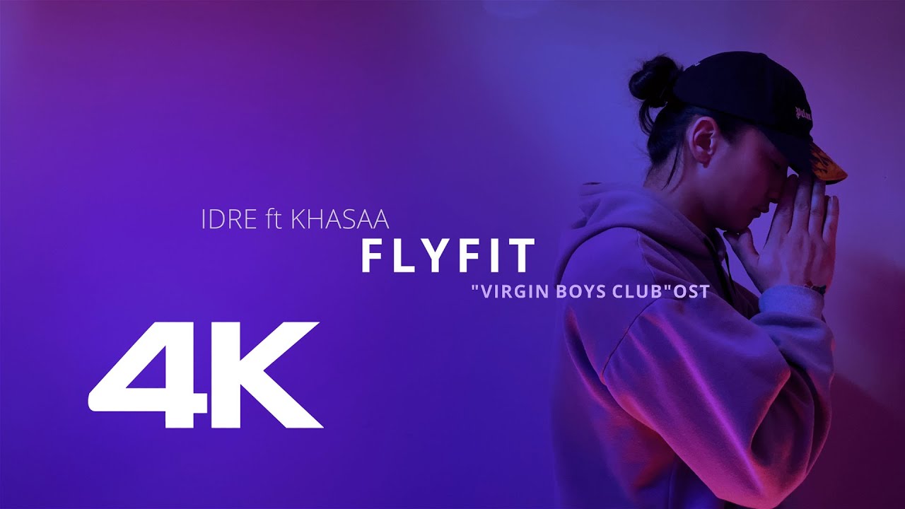 FLYFIT | Idre ft Khasaa