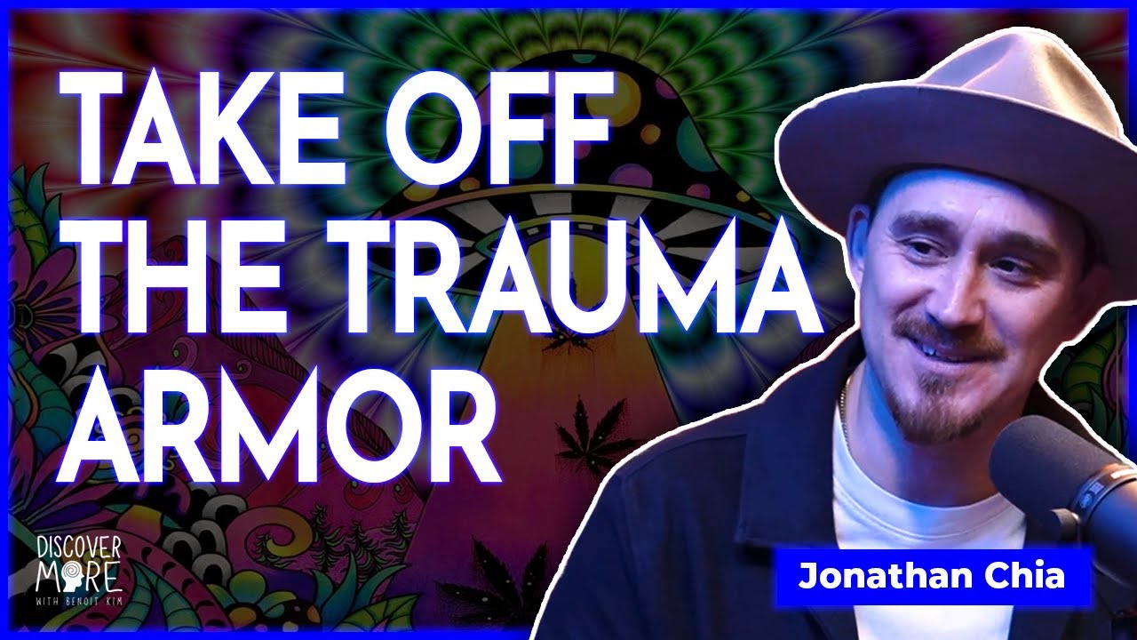 How To Redefine Your Reality And Take Off The Trauma Armor?  - Jonathan Chia | Discover More 130