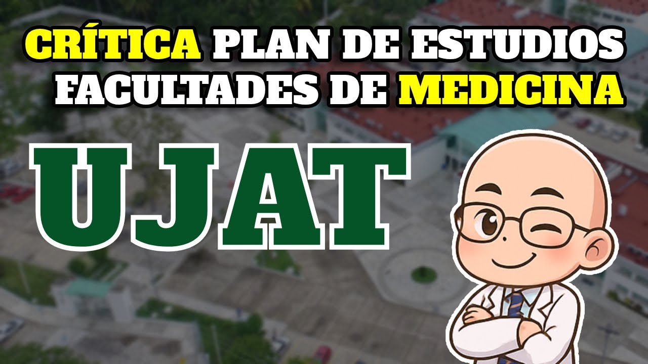 🔍 ANALIZANDO FACULTADES de MEDICINA: UJAT 🧪📚💉
