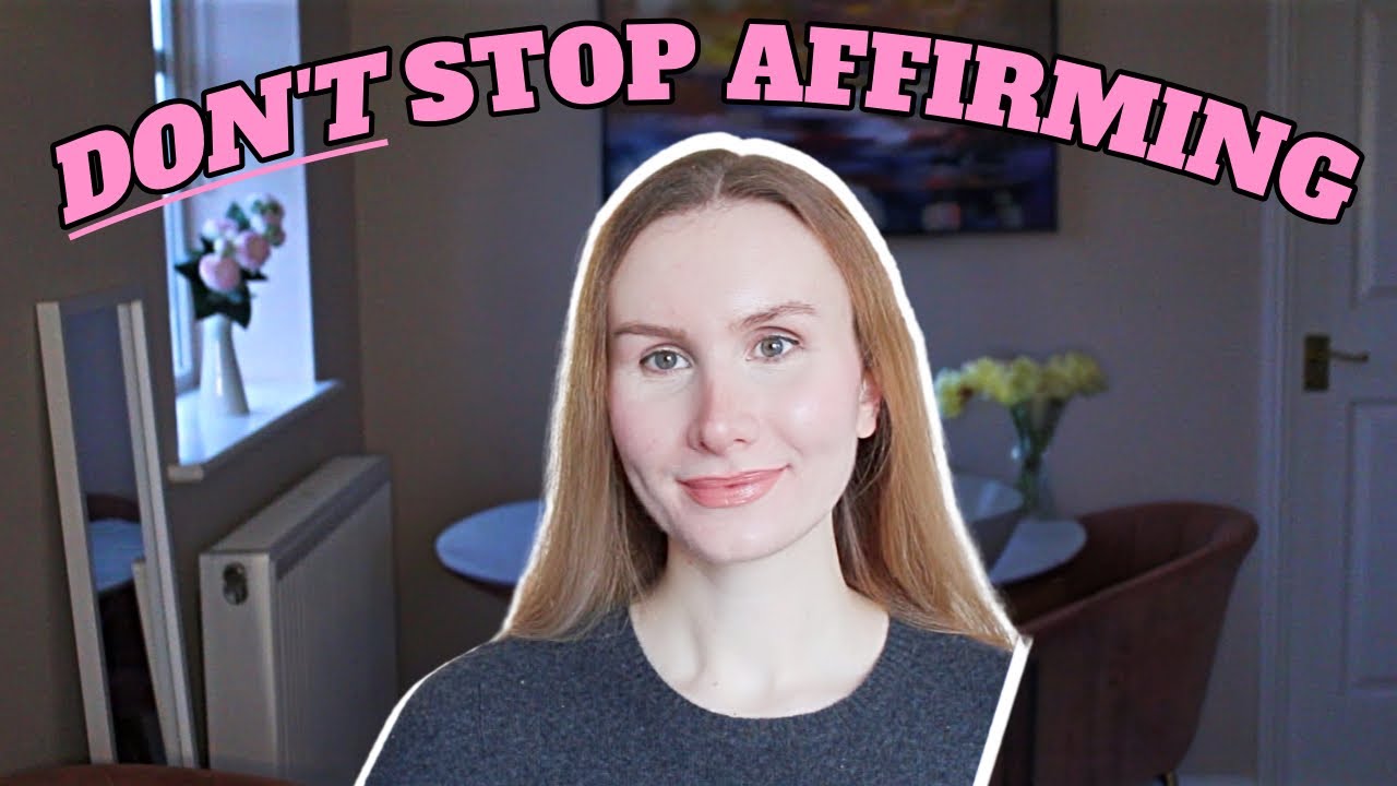 Why you can't stop your affirmations + mental diet!
